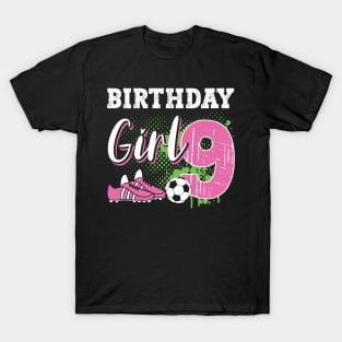 Soccer Player Birthday 9 Year Old Girl 9th Birthday Gift For Boys Kids Toddlers T-Shirt